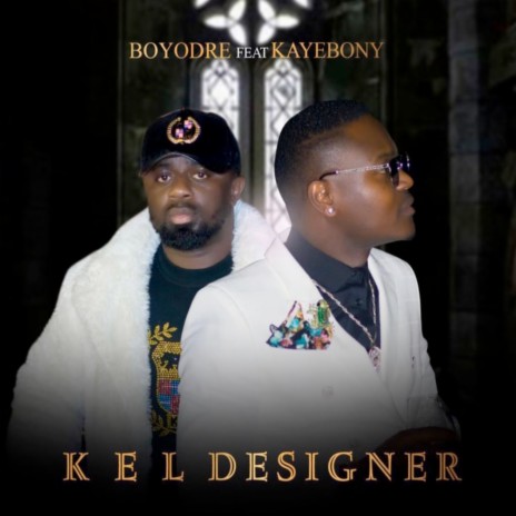 K.e.l Designe ft. Kaye Ebony