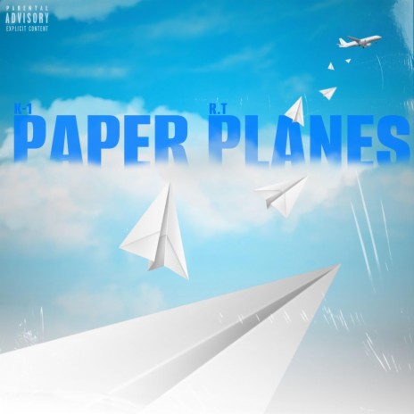 Paper Planes ft. R.T