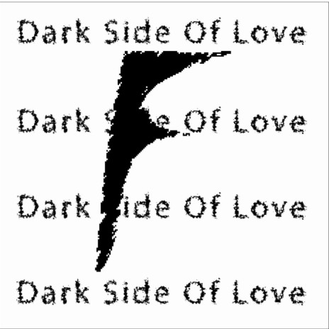 Dark Side of Love | Boomplay Music