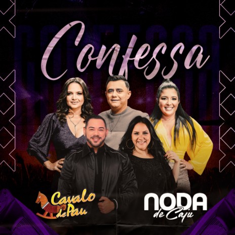 Confessa ft. Noda de Caju | Boomplay Music