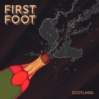 First Foot - The Scotland Outtakes