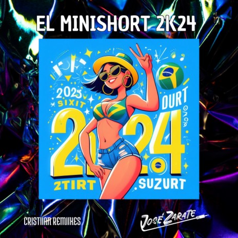 El Mini Short 2k24 ft. Cristiian Remixes