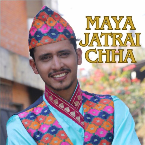 Maya Jatrai Chha ft. Dipen Thapa & Devi Gharti | Boomplay Music