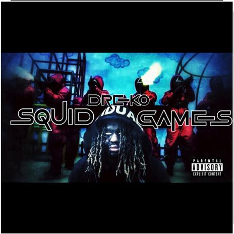 Dreko-Squid Games | Boomplay Music