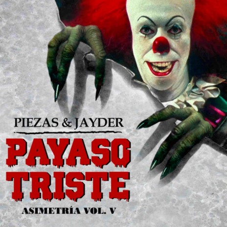 Asimetria, Vol. V: Payaso Triste ft. Jayder | Boomplay Music