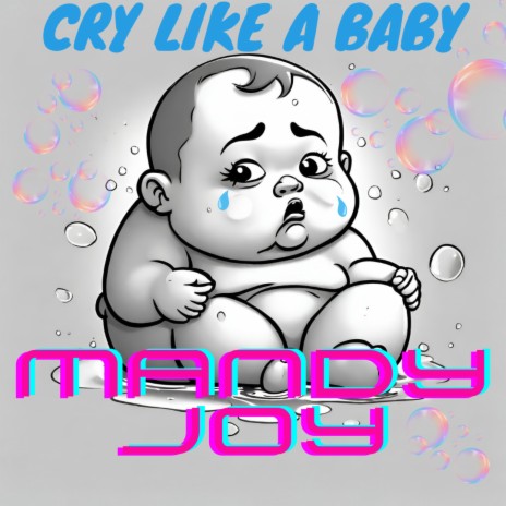 Cry Like A Baby