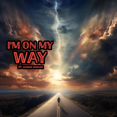 I'm On My Way | Boomplay Music