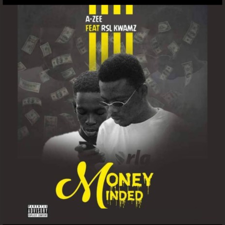 Money Mind ft. RSL Kwamz | Boomplay Music