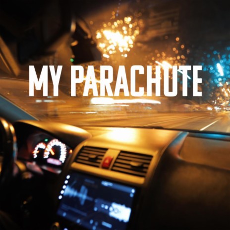 & B.Adam-My Parachute | Boomplay Music