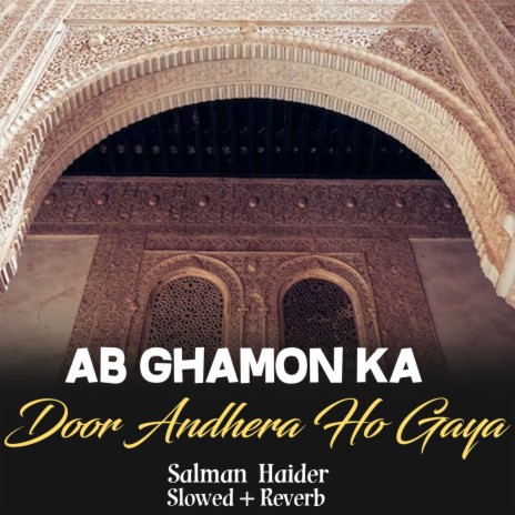 Ab Ghamon Ka Door Andhera Ho Gaya Lofi | Boomplay Music