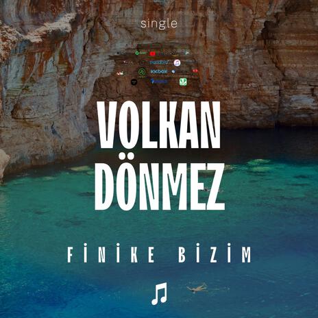 Finike Bizim | Boomplay Music