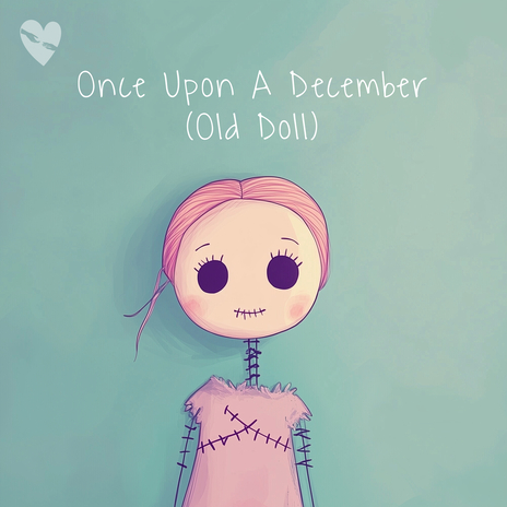 Once Upon A December (Old Doll) ft. tvoy | Boomplay Music