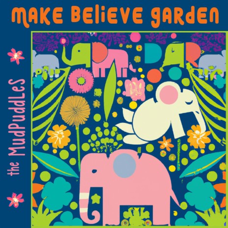 Make Believe Garden