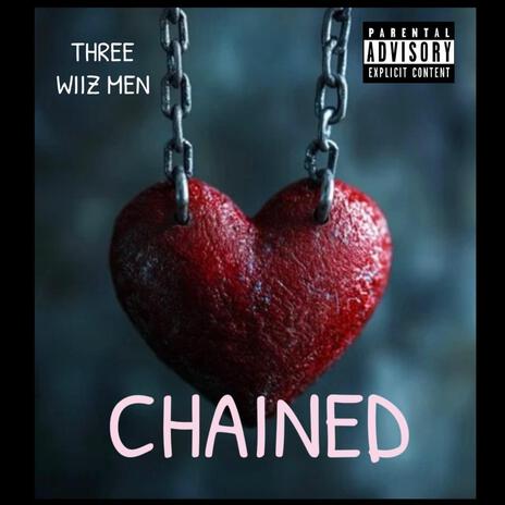 CHAINED | Boomplay Music