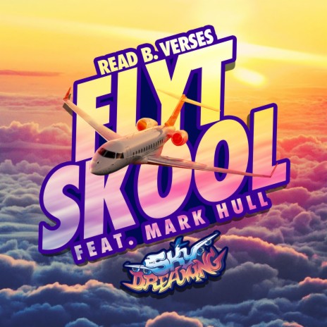 Flyt Skool ft. Mark Hull | Boomplay Music