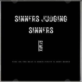 Sinners Judging Sinners (Remix)