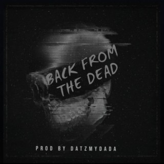 BACK FROM THE DEAD