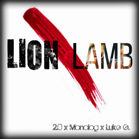 Lion or Lamb (feat. Monolog & Luke G.) | Boomplay Music