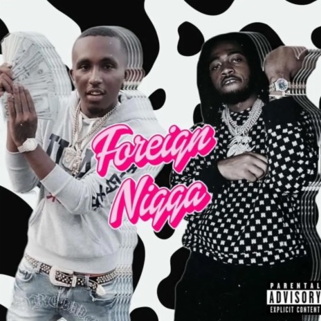 Foreign Nigga | Boomplay Music