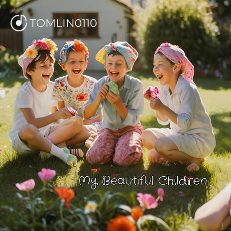 My Beautiful Children | Boomplay Music