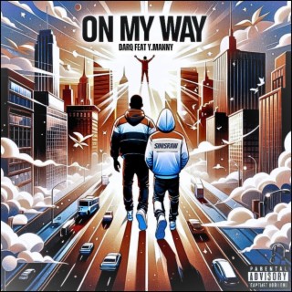 On My Way ft. Y.Manny lyrics | Boomplay Music