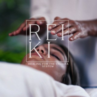 Reiki Healing for the Chakra System