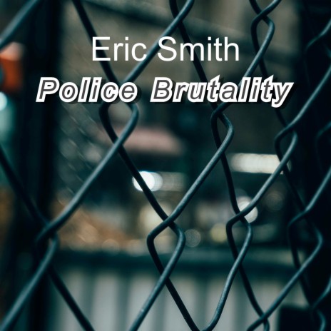 Police Brutality | Boomplay Music