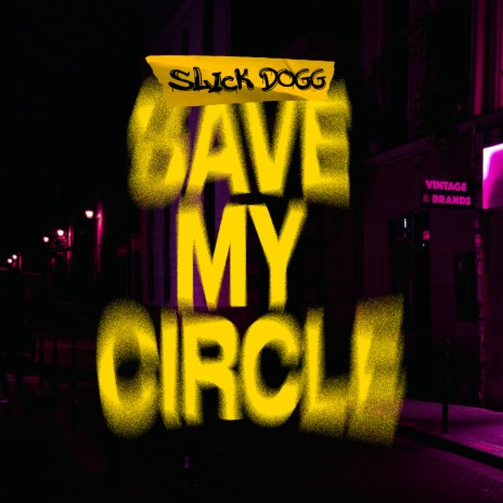 Save My Circle | Boomplay Music