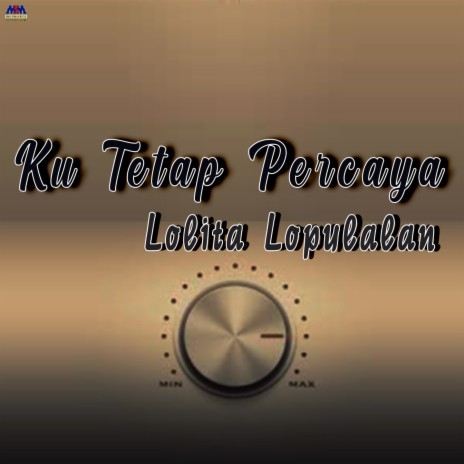 Ku Tetap Percaya | Boomplay Music