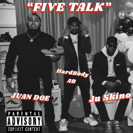 FIVE TALK ft. HardBody AB & Ju Skino | Boomplay Music