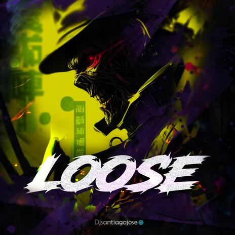 Loose | Boomplay Music