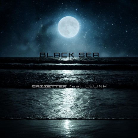 Black Sea ft. Celina | Boomplay Music