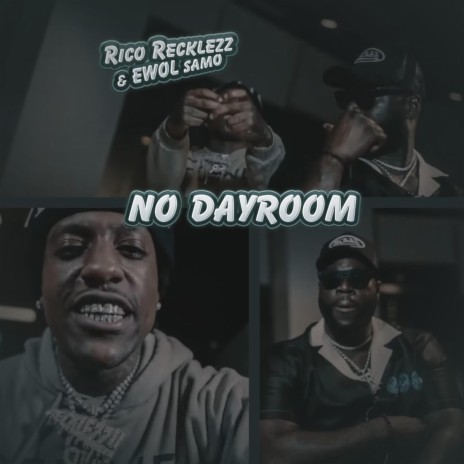 NO DAYROOM ft. EWOL SAMO | Boomplay Music