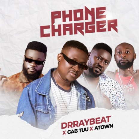 Phone Charger ft. GAB TUU & A TOWN | Boomplay Music