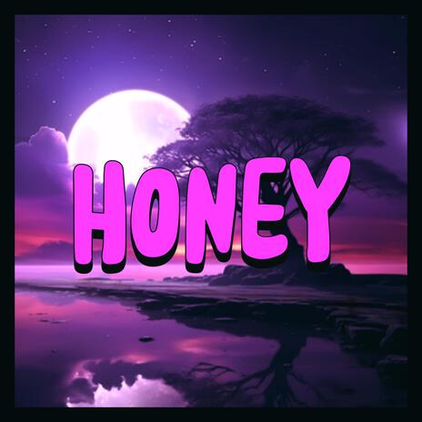 HONEY | Boomplay Music