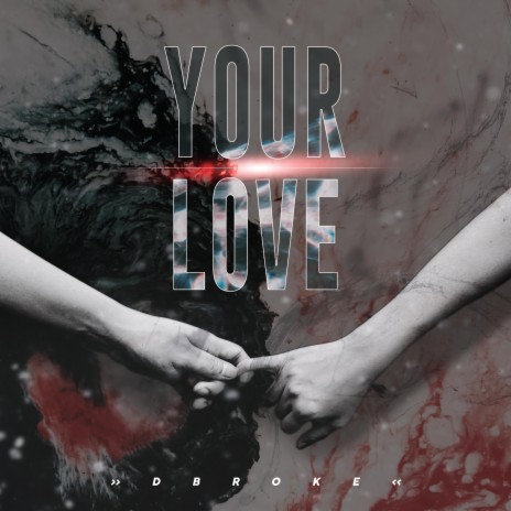 Your Love | Boomplay Music