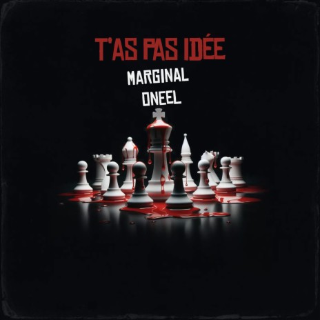 T'as pas idée ft. Oneel | Boomplay Music