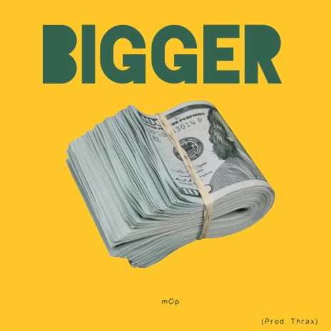 BIGGER | Boomplay Music