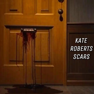 Kate Roberts Scars