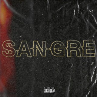 SANGRE lyrics | Boomplay Music