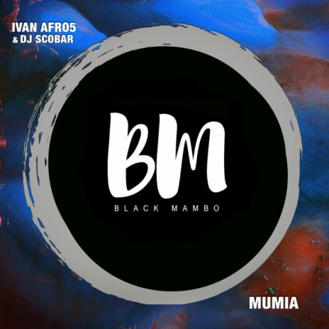 Mumia ft. Dj Scobar | Boomplay Music