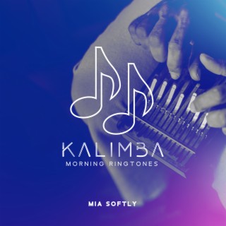 Kalimba Morning Ringtones: Wake Up with Nature Sounds