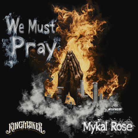 We Must Pray | Boomplay Music