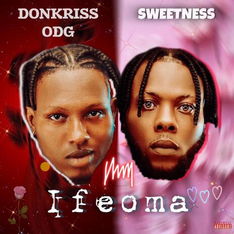 Ifeoma (Speed Up) ft. Sweetness | Boomplay Music