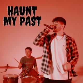 Haunt My Past lyrics | Boomplay Music