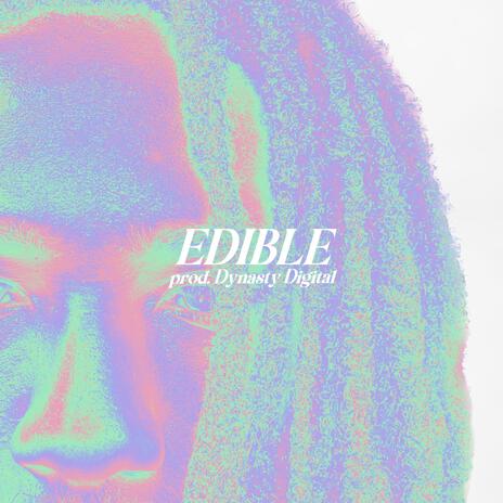 Edible ft. Dynasty Digital | Boomplay Music