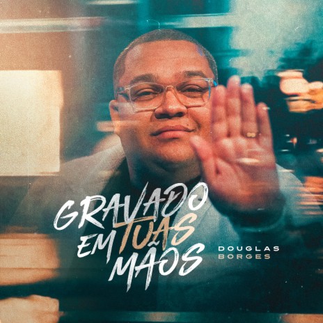 Gravado em Tuas Mãos (Playback) | Boomplay Music