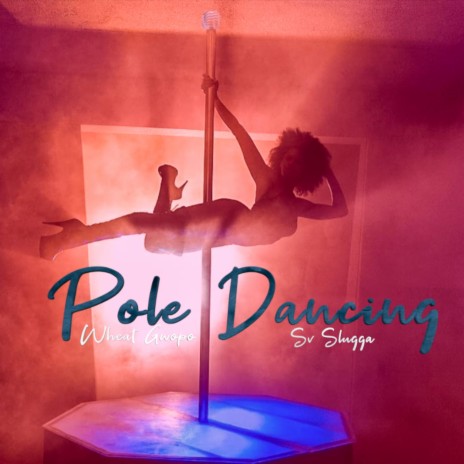 Pole Dancing ft. Sv Slugga | Boomplay Music