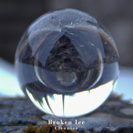 Broken Ice | Boomplay Music
