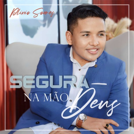 Segura na Mão de Deus | Boomplay Music